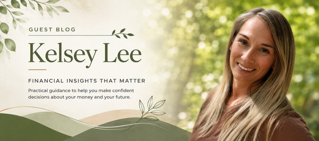 Guest Blog by Kelsey Lee; Financial Insights that Matter
