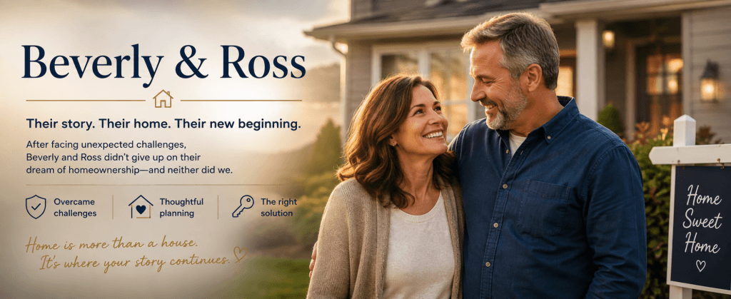 Beverly & Ross: A bankruptcy does not have to be the end of the road to homeownership.