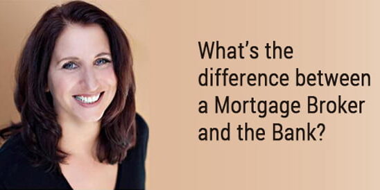 Do You Know The Difference Between A Mortgage Broker and A Bank Mortgage Specialist